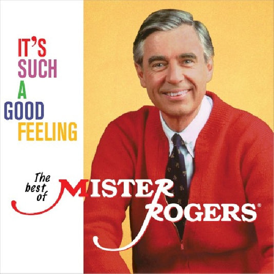 Mister Rogers - It's such a good feeling: the best of mister roger (.. Feeling: the Best of Mister Rogers CD)