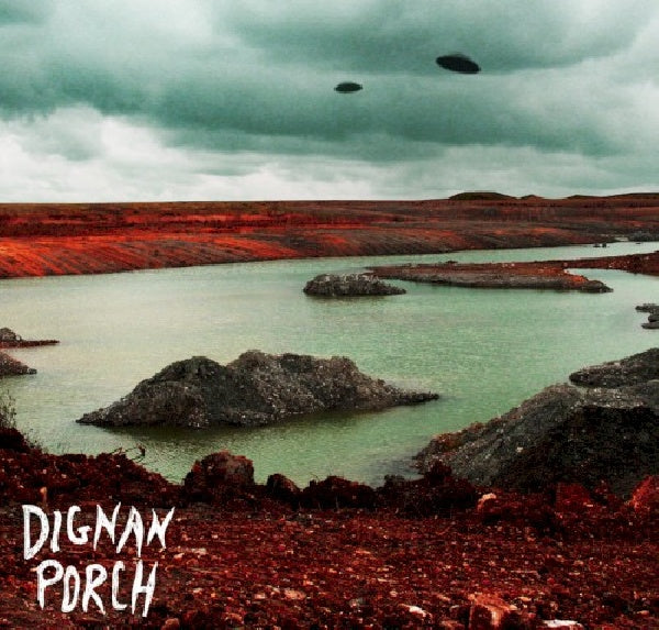 Dignan Porch - Nothing bad will ever happen (LP)