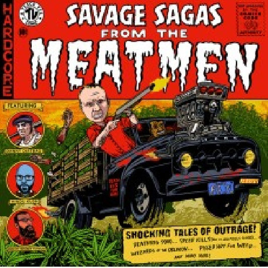 Meatmen - Savage sagas from the meatmen (.. Meatmen // Back After a 19 Year Long Hiatus CD)