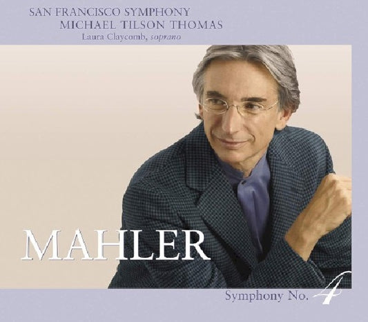 G. Mahler - Symphony no.4/lied von der erde (San Francisco S.O./Thomas Tilson/Laura Claycomb, Super Audio CD CD)