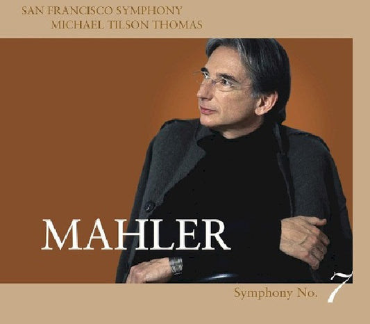 G. Mahler - Symphony no.7 (San Francisco S.O./Michael Tilson Thomas, Super Audio CD CD)