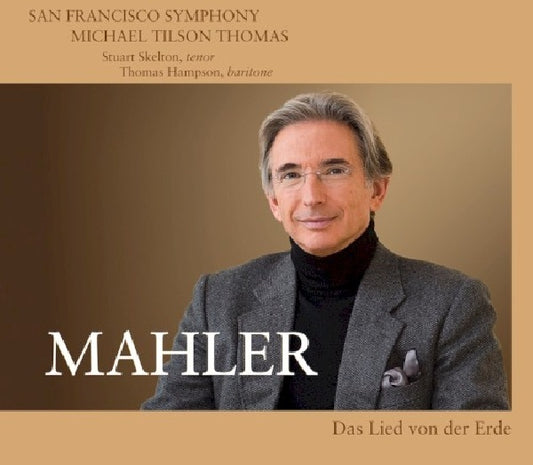 G. Mahler - Das lied von der erde (San Francisco Symphony/Michael Tilson Thomas, Super Audio CD CD)