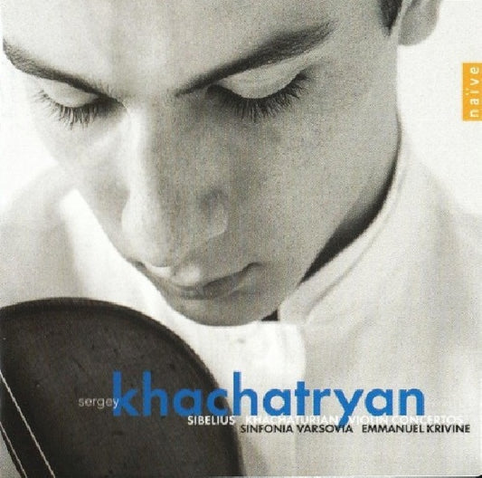Sibelius/khachaturian - Violin concertos (W/Sergey Khachatryan (Winner of Queen Elisabeth Concour CD)