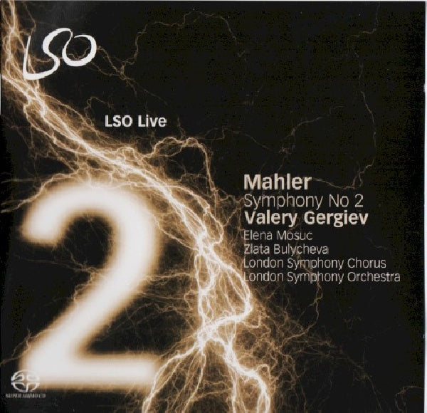 Valery Gergiev Elena Mosuc Zlata Bu - Symphonies nos 2 & 10 (London Symphony Orchestra/Valery Gergiev, Super Audio CD Super Audio CD)
