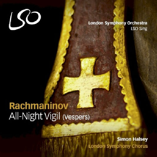 S. Rachmaninov - All-night vigil (vespers) (London Symphony Chorus/Halsey, Super Audio CD CD)