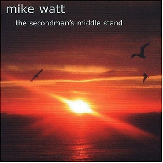 Mike Watt - Secondman's middle .+ dvd (Ex-Minute Man/Firehose Bassplayer CD)