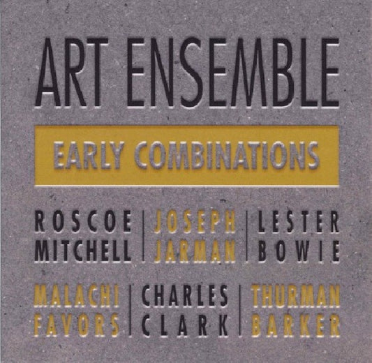 Art Ensemble Of Chicago - Early combinations (CD)