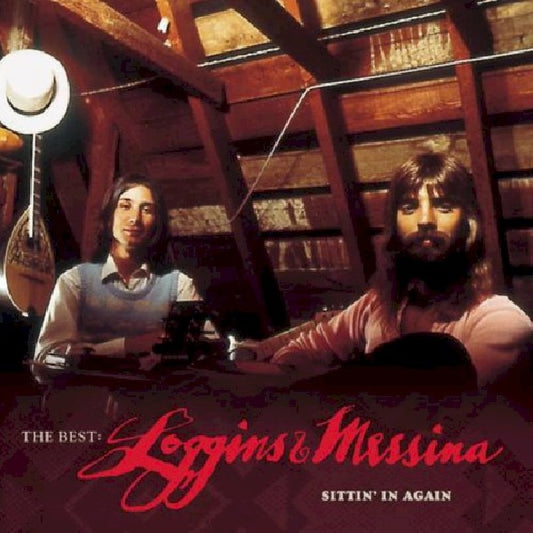 Loggins & Messina - Best of -sttin' in again- (2005 Compilation CD)