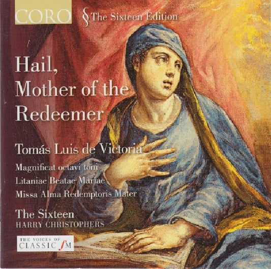 T.l. De Victoria - Hail, mother of the redeemer (The Sixteen/Harry Christophers CD)