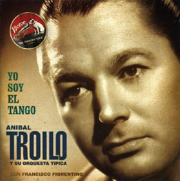 Anibal Troilo - Yo soy el tango (CD)