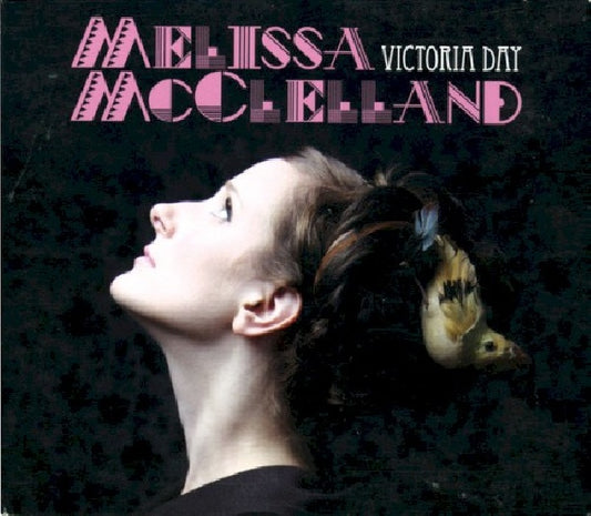 Melissa Mcclelland - Victoria day (Anthems & Odes of Harlequins, Penned By a Quiet Poet CD)