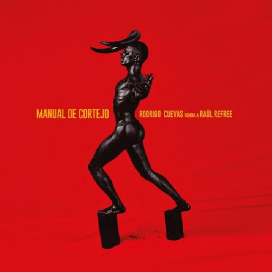 Rodrigo Cuevas & Raul Refree - Manual de cortejo (CD)