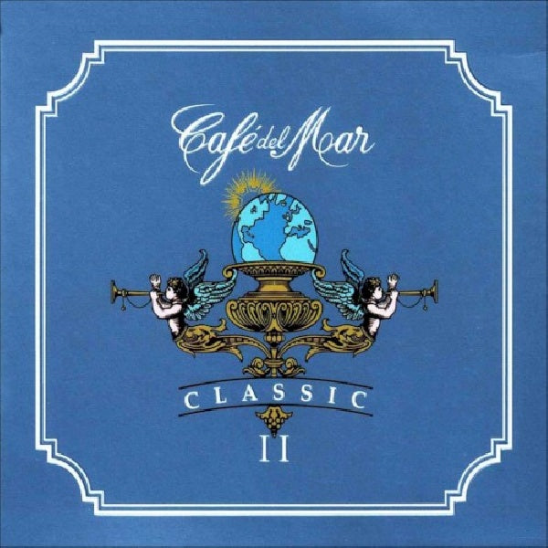 V/A (Various Artists) - Cafe del mar-classic 2 (Works of Verdi/Debussy/Mozart/Albeniz/A.O. CD)