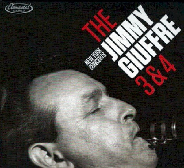 Jimmy Giuffre - Jimmy giuffre 3 & 4 - new york concerts (CD)