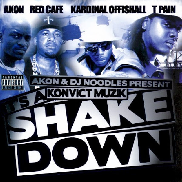 Akon - It's a shakedown (Ft. Biggie Smalls/Slim Thug/Young Jeezy/A.O. CD)