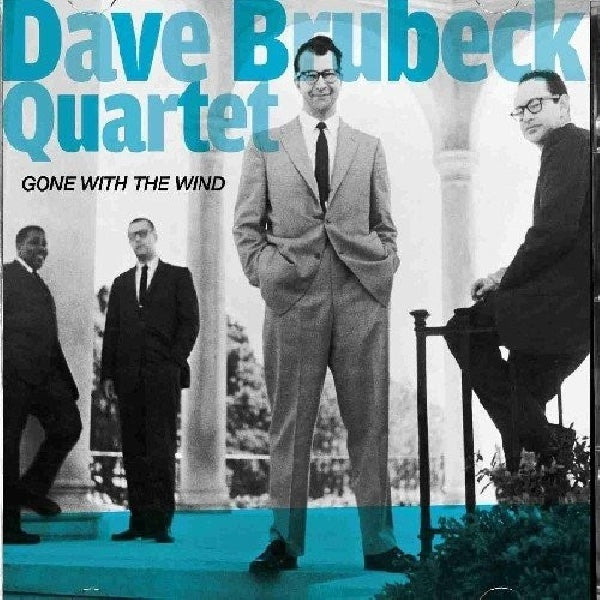 Dave Brubeck -quartet- - Gone with the wind (Bonus Album: Jazz Impressions of Eurasia / 16p Booklet CD)