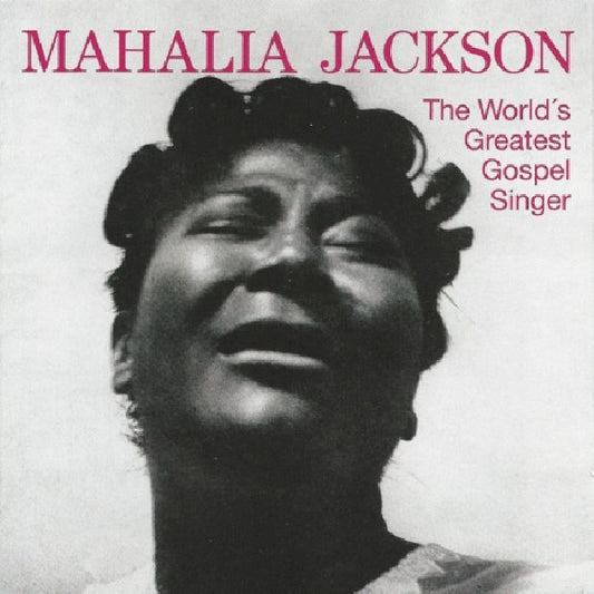 Mahalia Jackson - World's greatest gospel singer (.. Singer, Digipak CD)