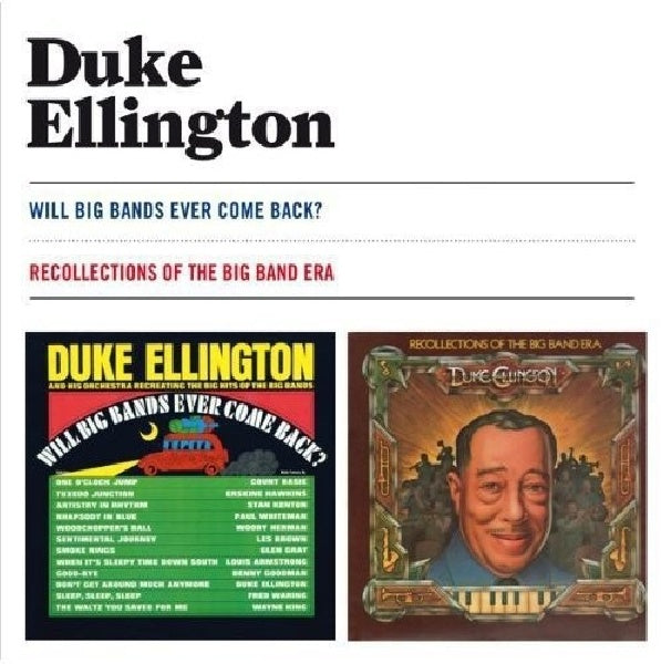 Duke Ellington - Will big bands ever come back?/recollections of the big band era (CD)