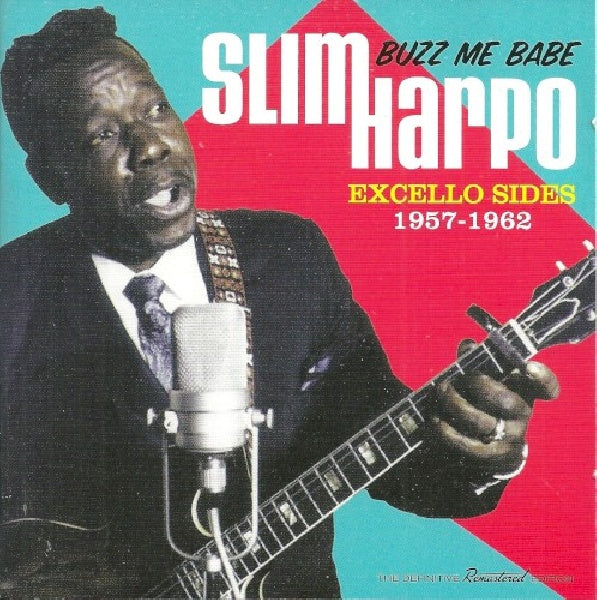 Slim Harpo - Buzz me babe - excello sides 1957-1962 (CD)