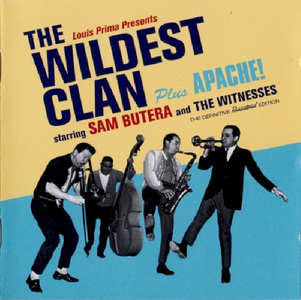 Sam Butera & The Witnesses - Wildest clan (+ Apache! / Incl. 6 Bonus Tracks CD)