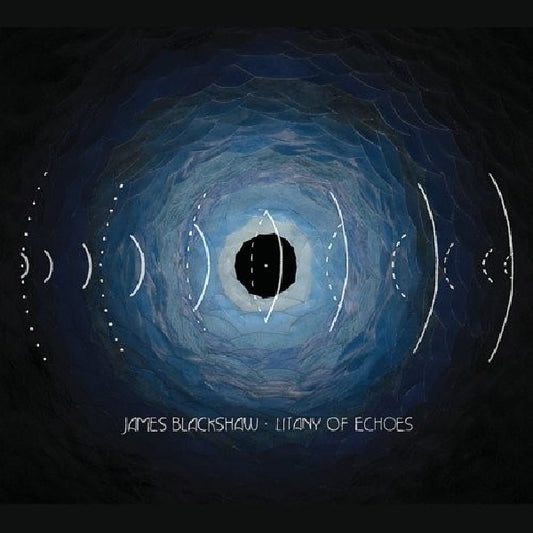 James Blackshaw - Litany of echoes (CD)