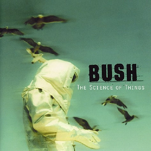Bush - Science of things (CD)