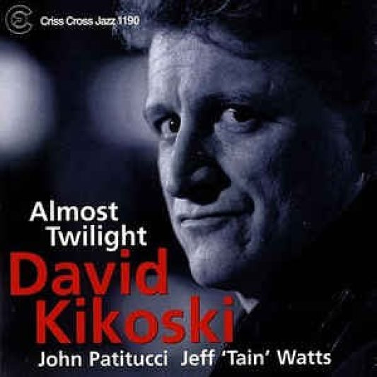 David Kikoski -trio- - Almost midnight (W/John Patitucci, Jeff 'Twain' Watts CD)