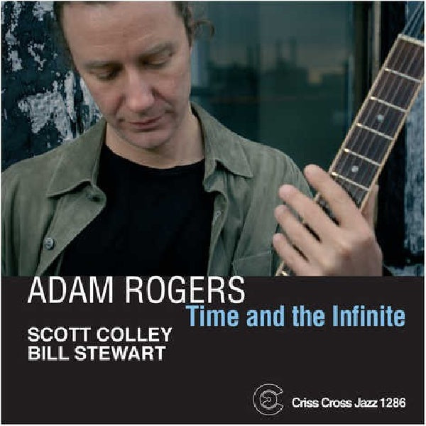 Adam Rogers - Time and the infinite (CD)
