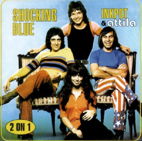 Shocking Blue - Inkpot & attila (2 Albums On 1 CD + 7 Bonustracks CD)
