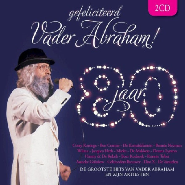 Vader Abraham - Gefeliciteerd Vader Abraham 80 Jaar (.. Abraham 80 Jaar CD)
