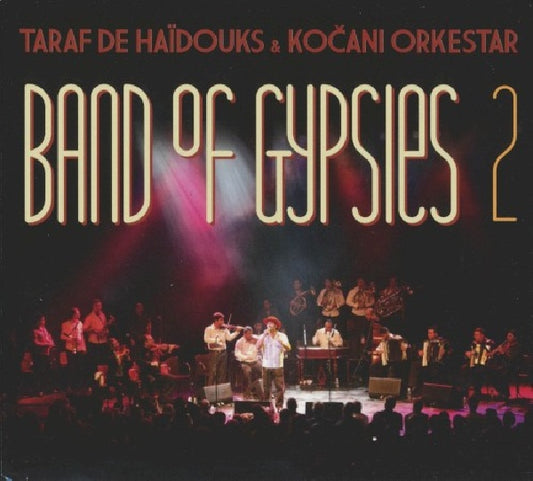 Taraf De Haidouks - Band of gypsies 2 (Incl. 3 Bonus Videos, Digipak CD)