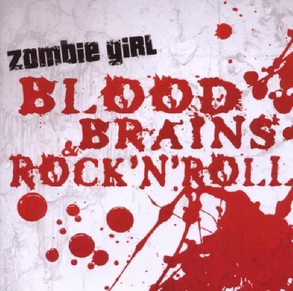 Zombie Girl - Blood, brains & rock'n'.. (.. Roll CD)