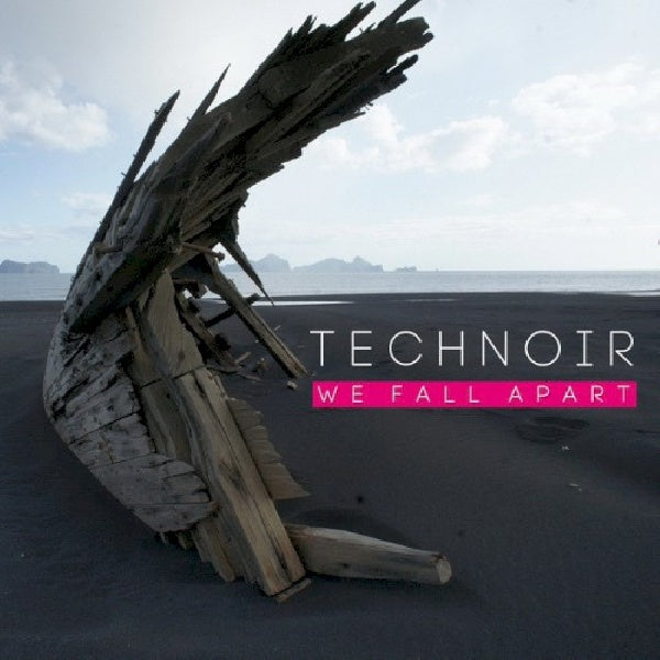 Technoir - We fall apart (CD)