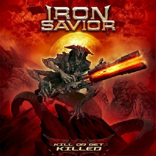 Iron Savior - Kill or get killed (Digipak CD)