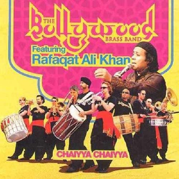Bollywood Brass Band - Chaiyya chaiyya (Bollywood Classics CD)