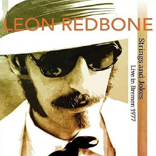 Leon Redbone - Strings and jokes - live in bremen 1977 (.. Live In Bremen 1977, Digipak CD)