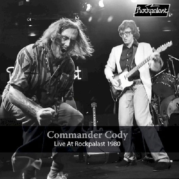 Commander Cody - Live at rockpalast 1980 (.. Rockpalast 1980, Digipak CD)