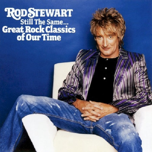 Rod Stewart - Still the same... great rock classics of our time (..Great Rock Classics//+Uk Bonus Track "Lay Down Sally" CD)