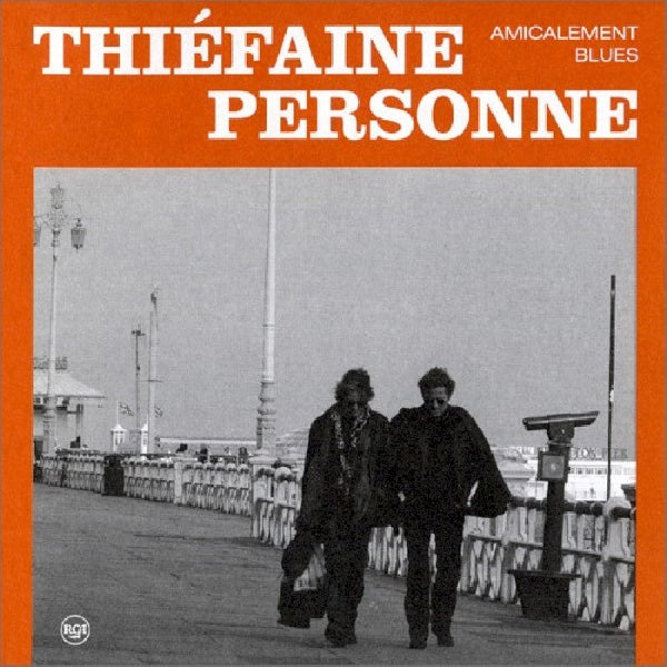Hubert Thiéfaine -félix & Paul Personne - Amicalement blues (CD)