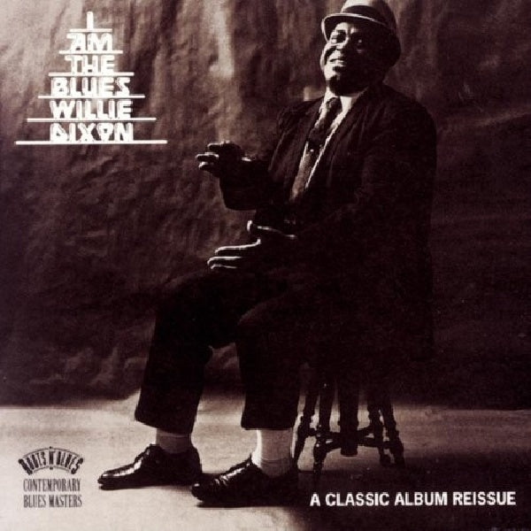 Willie Dixon - I am the blues (Re-Issue CD)