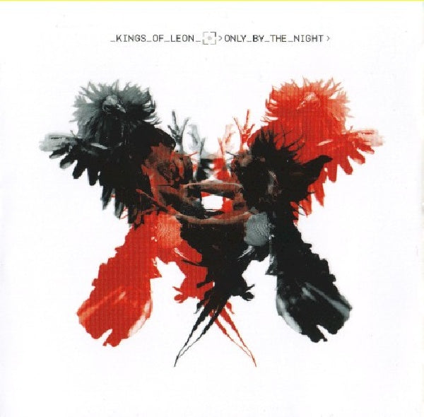 Kings Of Leon - Only by the night (CD)
