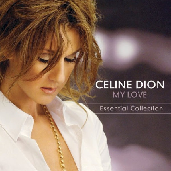 Céline Dion - My love essential collection (CD)