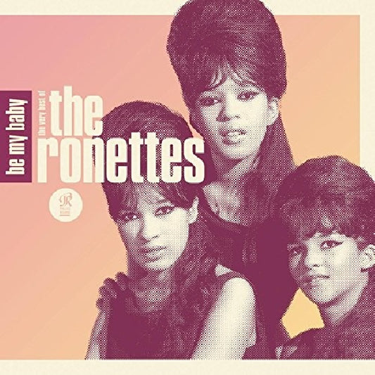The Ronettes - Be my baby: the very best of the ronettes (CD)