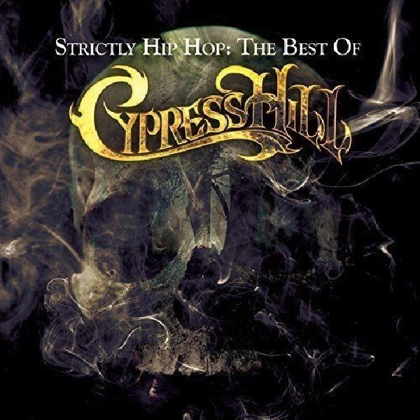 Cypress Hill - Strictly hip hop: the best of cypress hill (.. Best of CD)