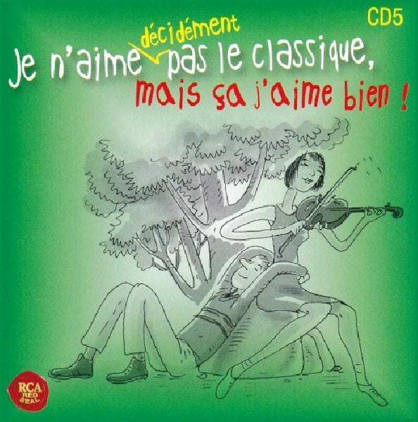 V/A (Various Artists) - Je n'aime decidement pas le classique mais ca j'aime bien (CD)