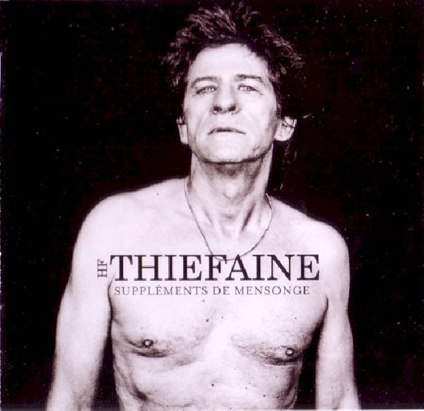 Hubert Thiéfaine -félix - Suppléments de mensonge (CD)