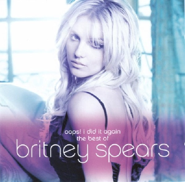 Britney Spears - Oops! i did it again - the best of britney spears (The Best of Britney Spears CD)