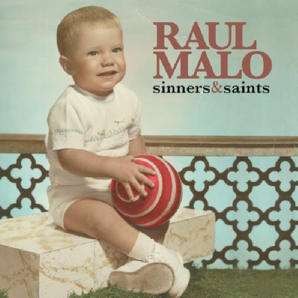 Raul Malo - Sinners & saints (=Former Maverick's Leader/Latin W Country, Blues & Jazz CD)