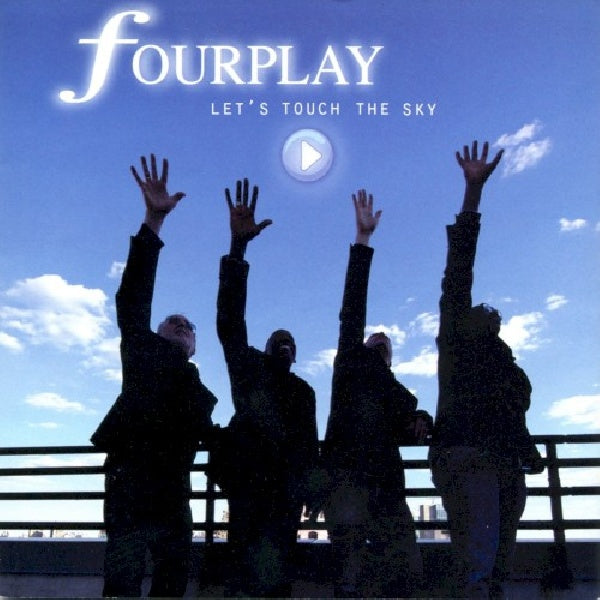 Fourplay - Let's touch the sky (CD)