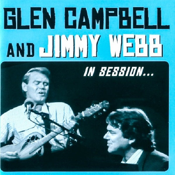 Glen Campbell /jimmy Webb - In session (=Never Before Released 1983 Recording=, CD+Dvd CD)